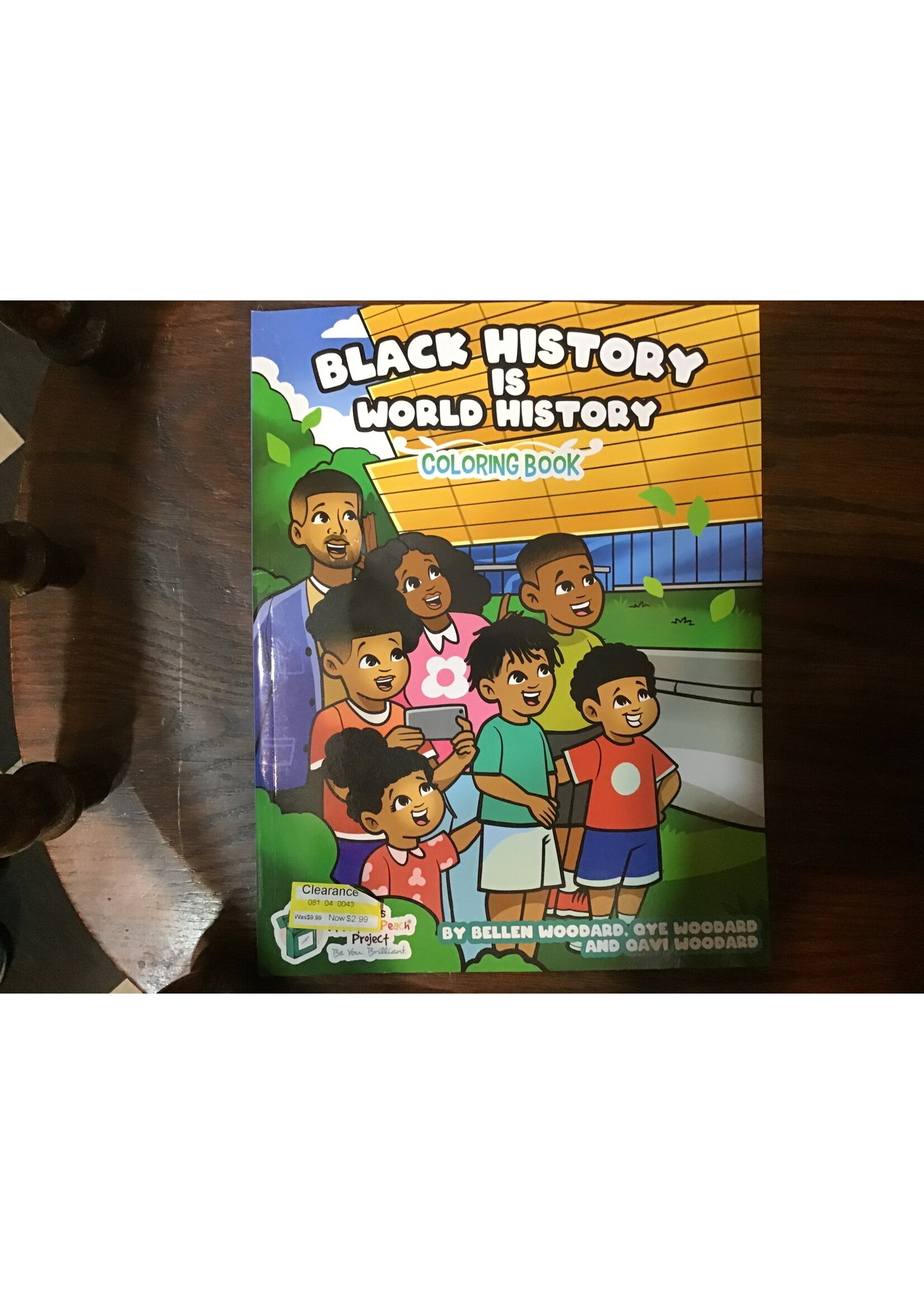 *Bent* Bellen's More Than Peach Black History is World History Coloring and Activity Book