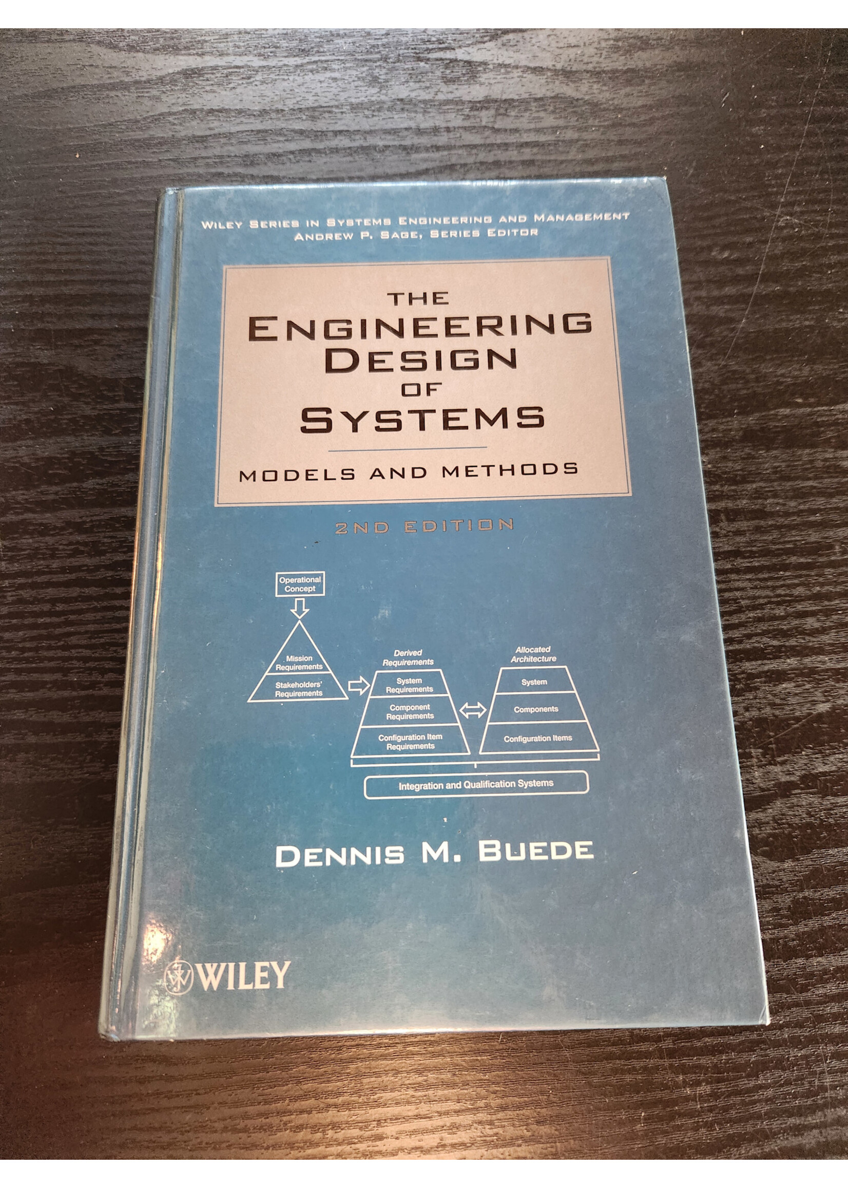 Dennis Buede The Engineering Design of Systems: Models and Methods