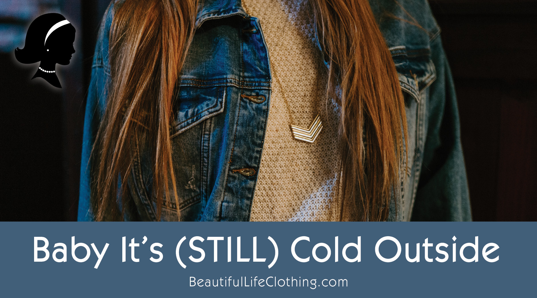 Baby It's (STILL) Cold Outside