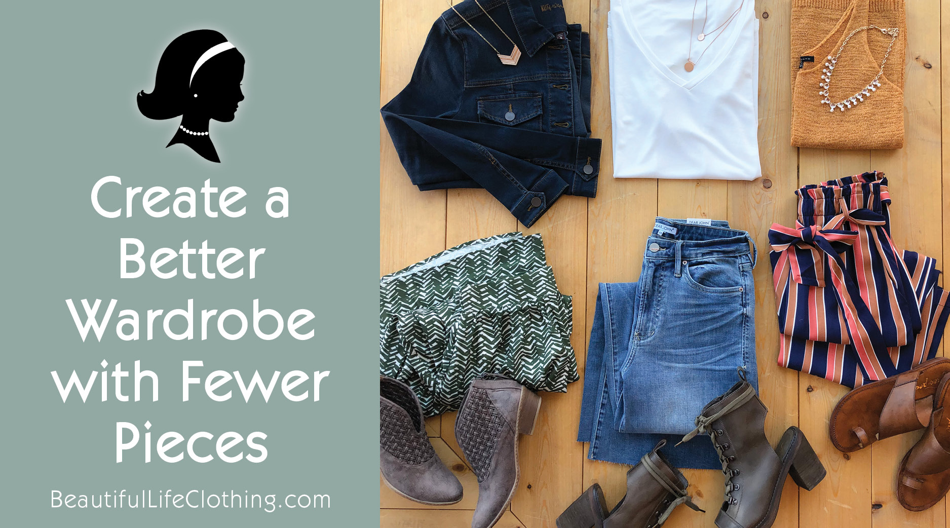 Create a Better Wardrobe with Fewer Pieces