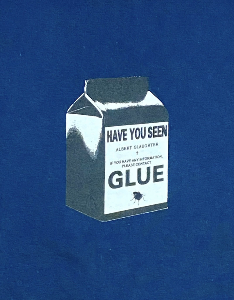 Glue Skateboards Glue Tee "Have you seen Albert Slaughter"