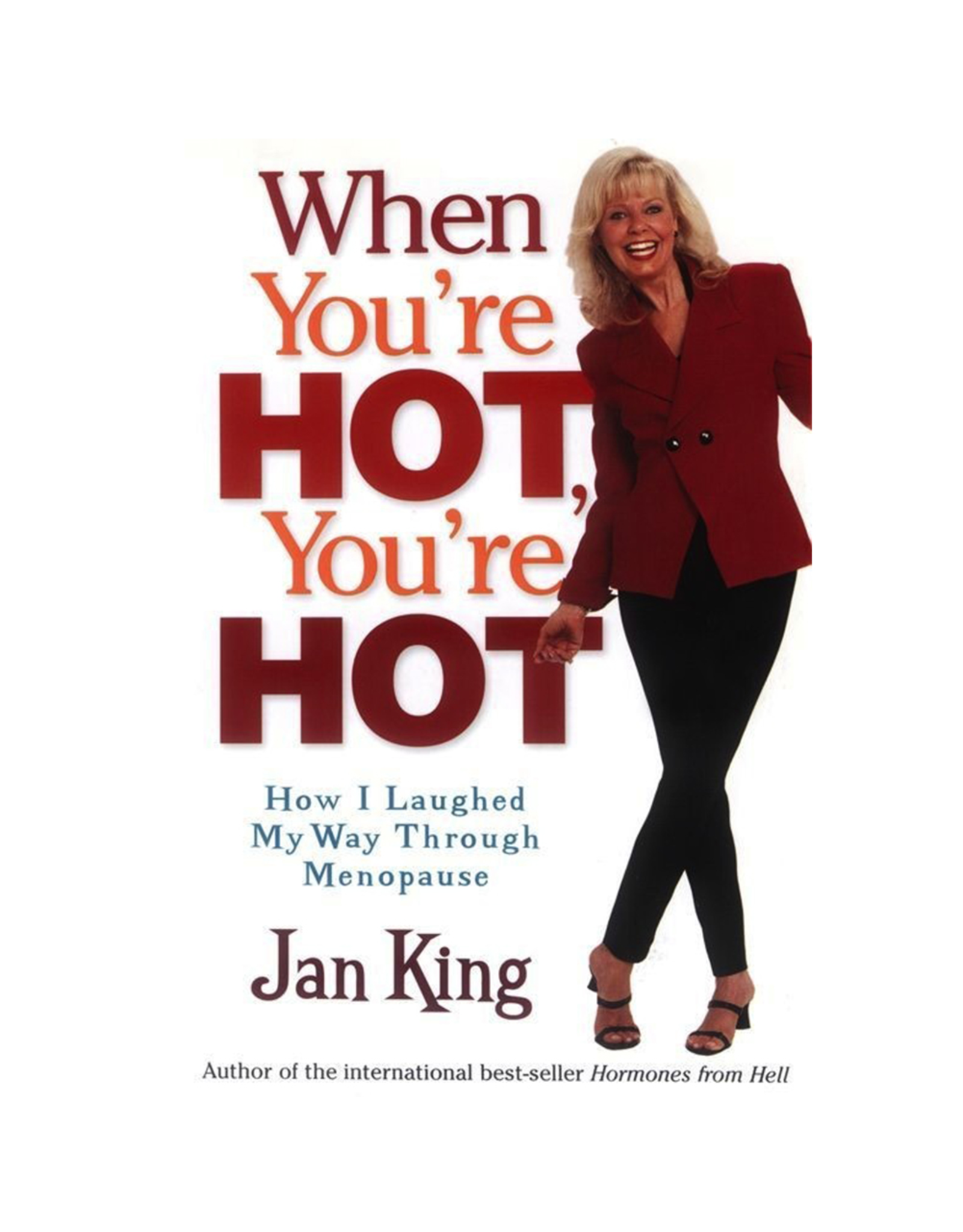 Simon and Schuster When You re Hot You re Hot How I Laughed My Way Through Menopause