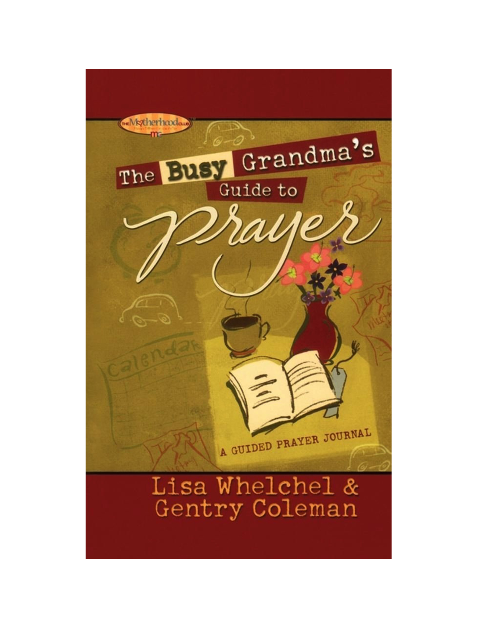 Simon and Schuster The Busy Grandmas Guide to Prayer Journal