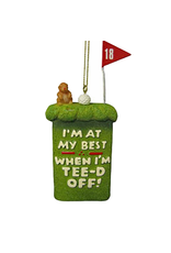 Kurt Adler Golfers Ornament Im at my best when Im Tee-d Off -D