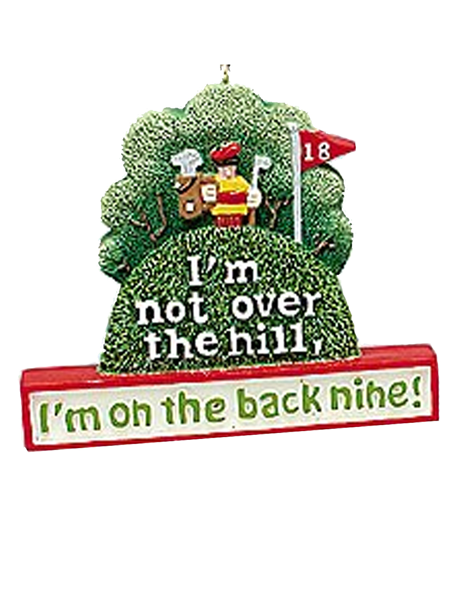 Kurt Adler Golfers Ornament Im Not Over the Hill Im on the Back Nine