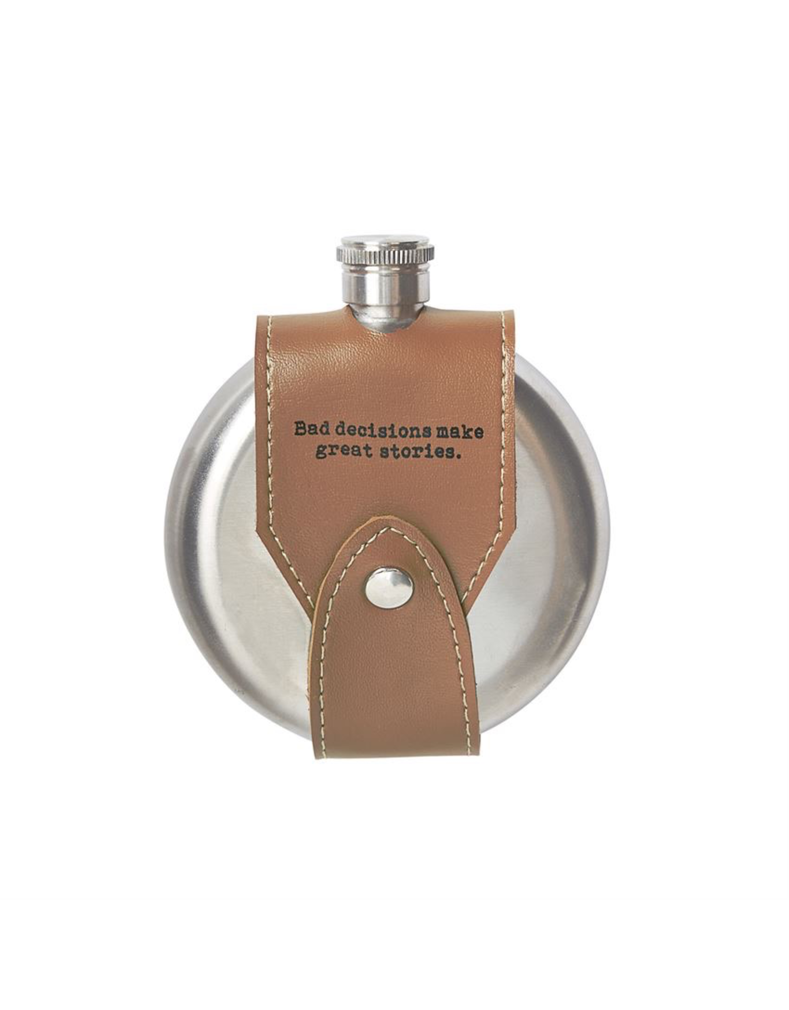 Mud Pie Leather Sentiment Flask 4oz w  Bad Decisions Make Great Stories