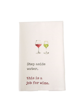 Mud Pie Wine Hand Towel w Step Aside Water This Is A Job For Wine
