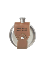 Mud Pie Leather Sentiment Flask 4oz w Save Water Drink Liquor