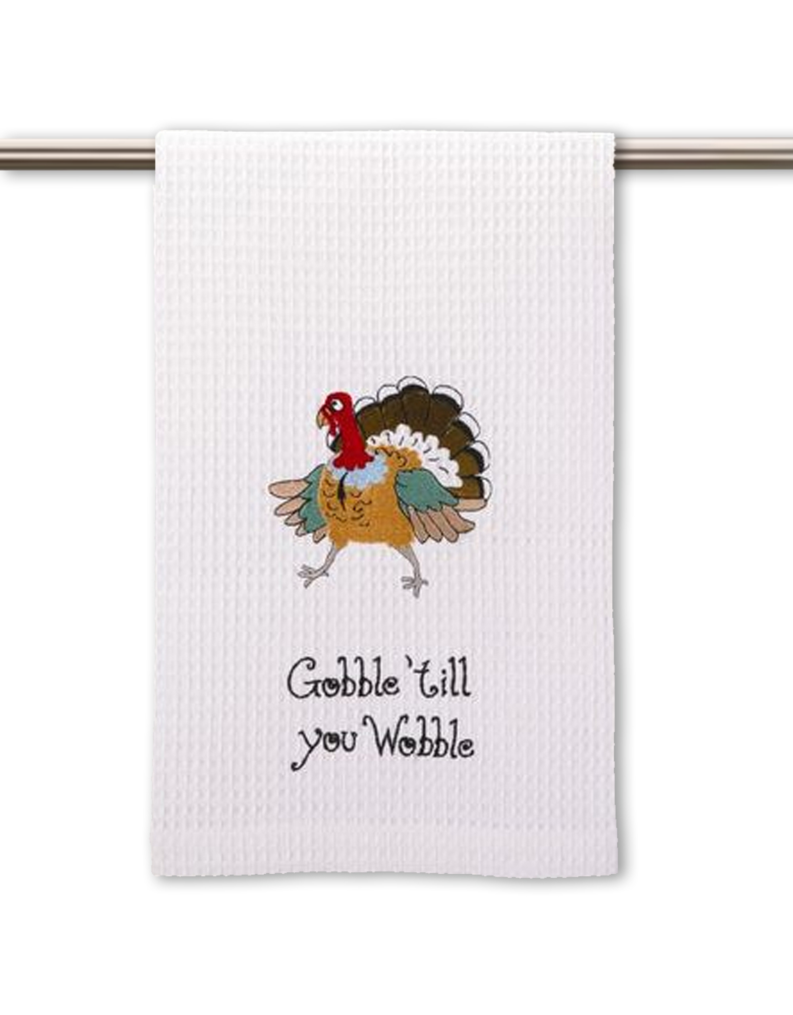 Peking Handicraft Thanksgiving Kitchen Towel Gobble Till You Wobble