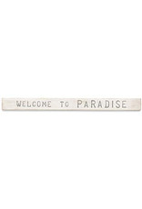 Mud Pie Welcome To Paradise Sentiment Stick 24 Inch