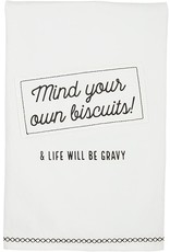 Mud Pie Hand Towel Mind Your Own Biscuits And Life Will Be Gravy