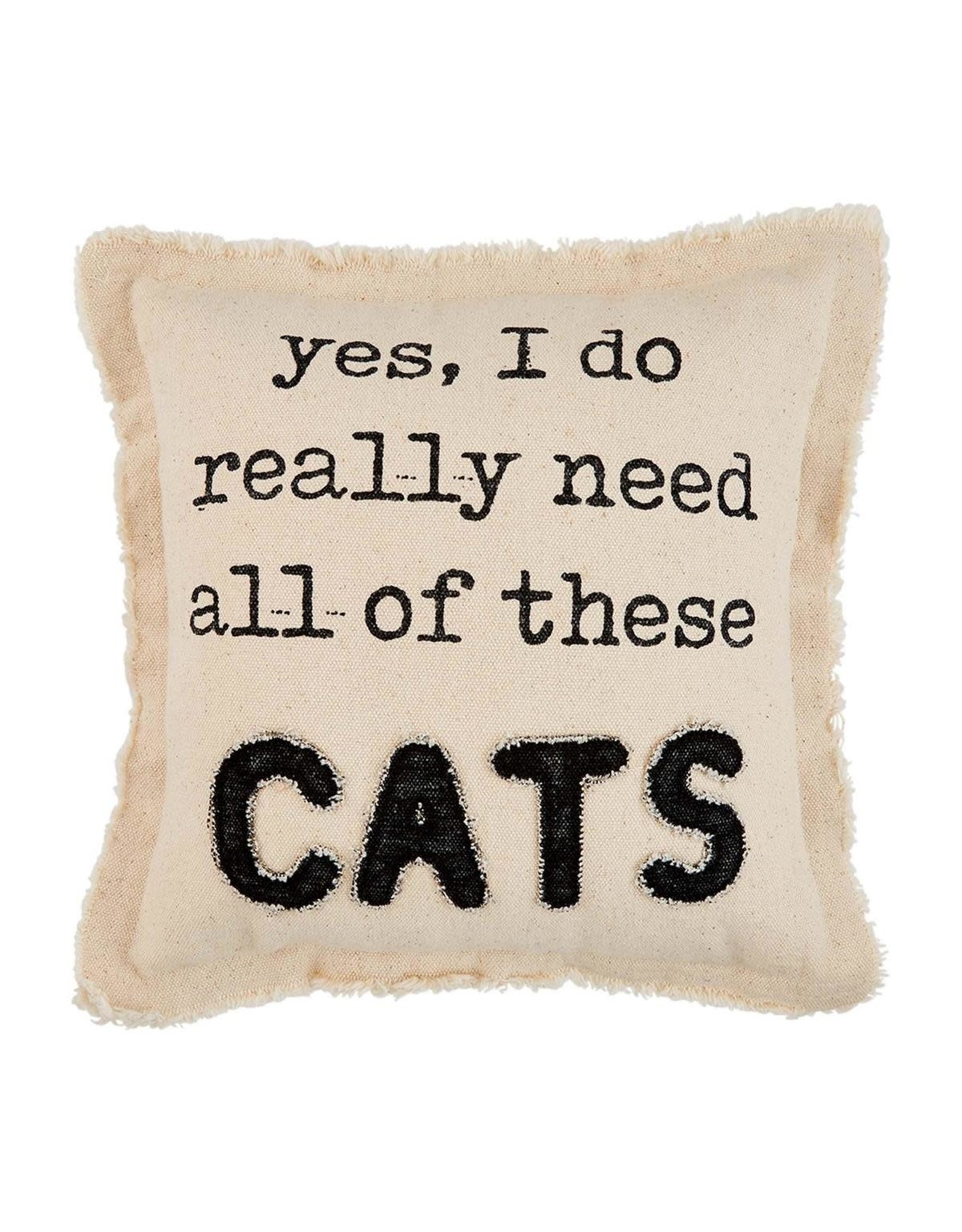 Mud Pie Washed Canvas Pillow Yes I Do Really Need All Of These Cats