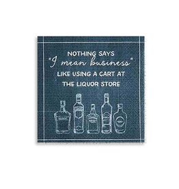 Mud Pie Paper Cocktail Napkins 12ct Nothing Says I Mean Business Like