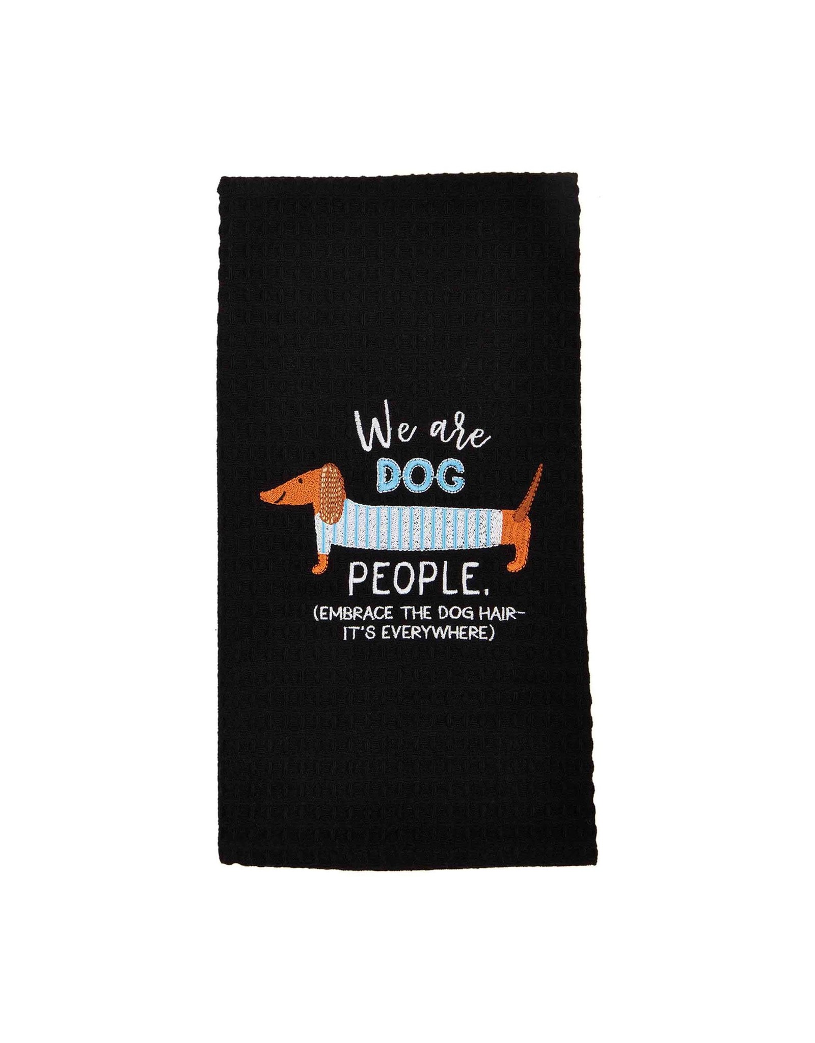 Mud Pie Hand Towel We Are Dog People Embrace The Hair Its Everywhere
