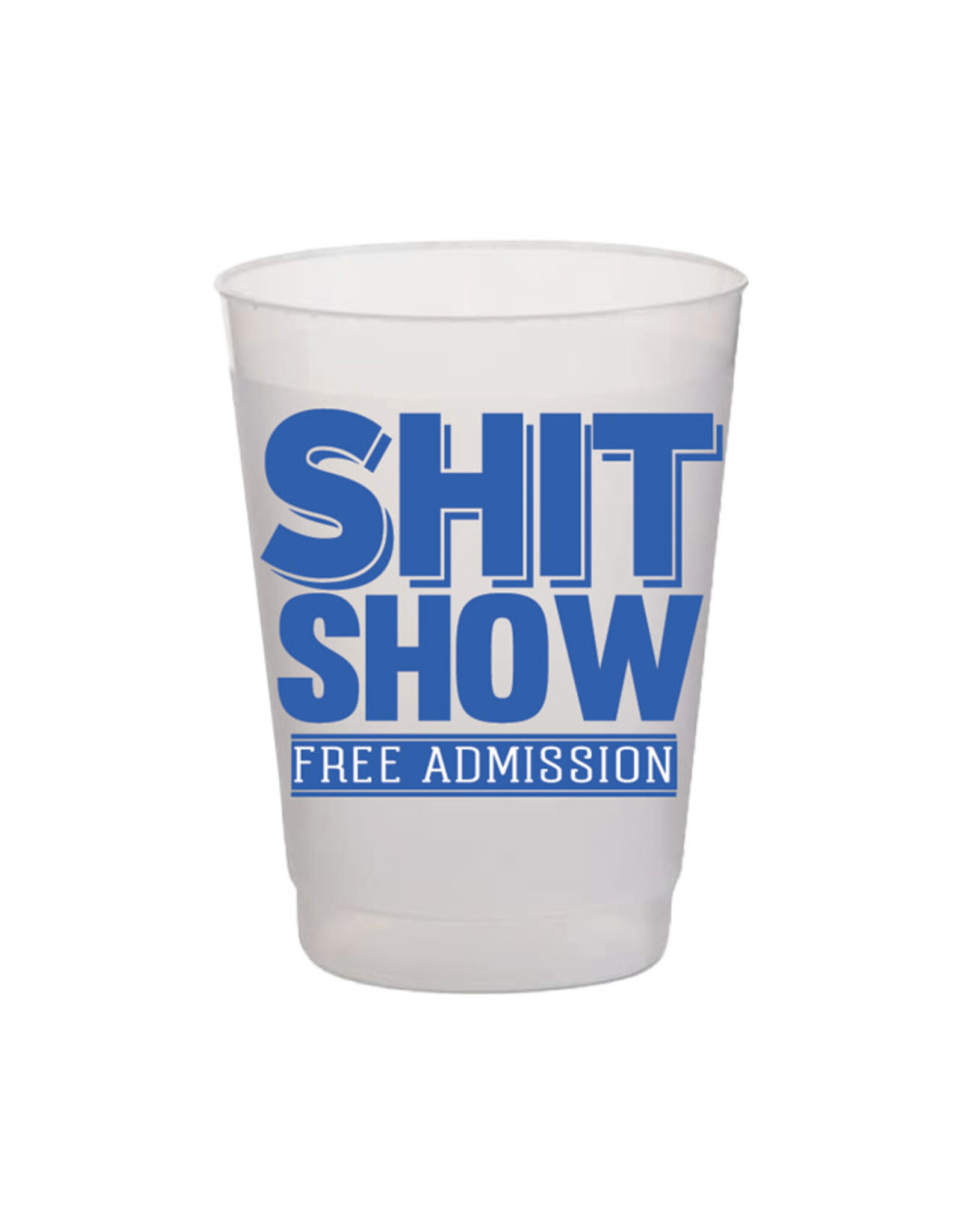 Rosanne Beck Frost Flex Cups 8pk Shit Show Free Admission