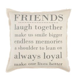 Mud Pie Friends Pillow 20x20 w Sentiment