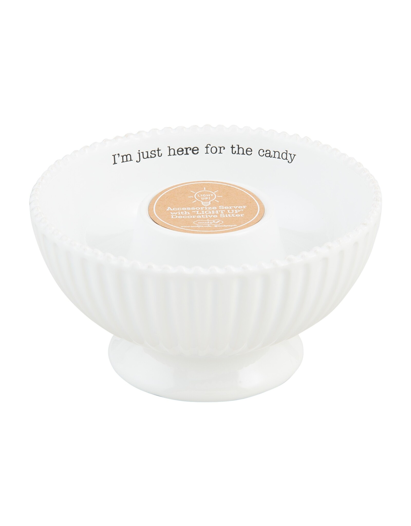 Mud Pie Pedestal Candy Bowl w Base For Light Up Sitters
