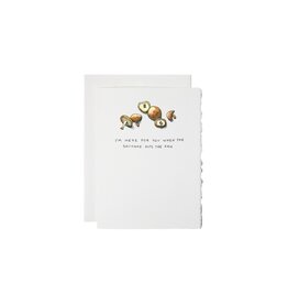 Cards By Hailey Friendship Card Here For You When The Shiitake Hits The Fan