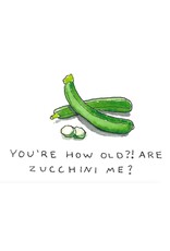 Cards By Hailey Birthday Card You're How Old - Are Zucchini Me