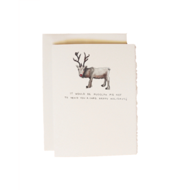 Cards By Hailey Christmas Holiday Card It Would Be Rudolph Me Not To Send You A Card
