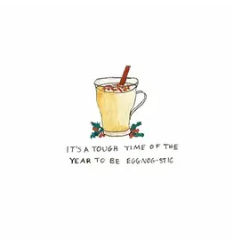 Cards By Hailey Holiday Card Tough Time Of The Year To Be Eggnog-stic