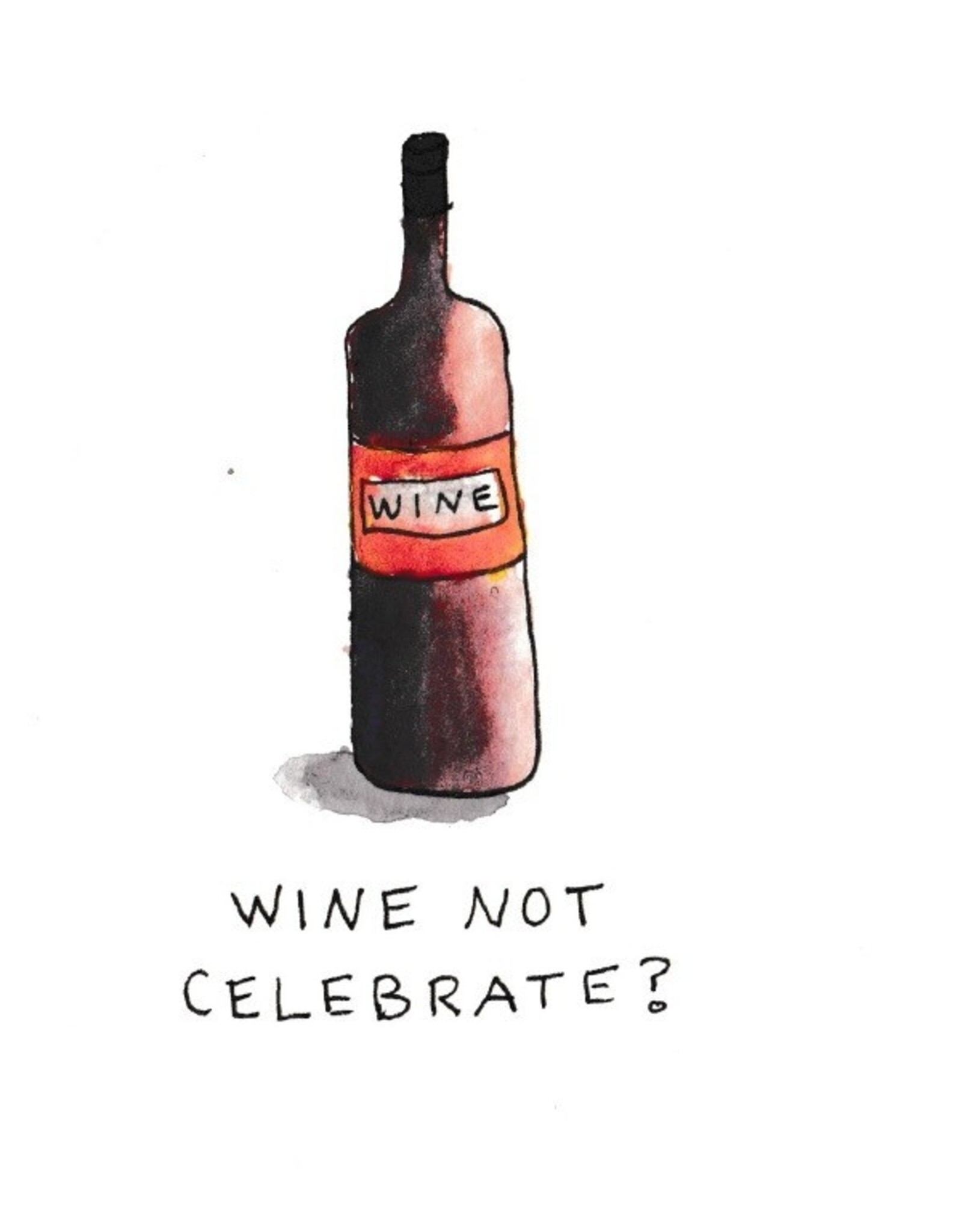 Cards By Hailey Congrats Card Wine Not Celebrate