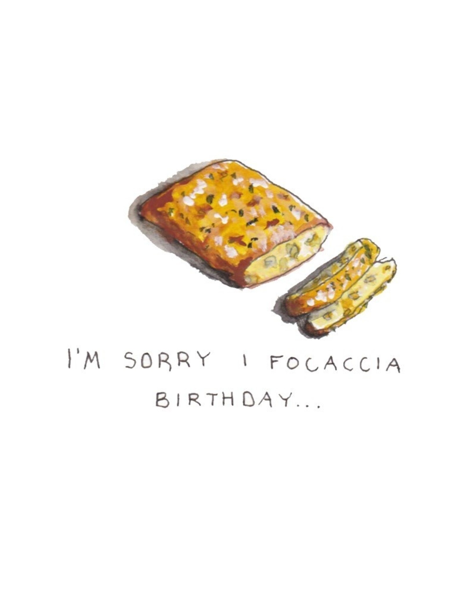 Cards By Hailey Belated Birthday Card I'm Sorry I Focaccia Birthday