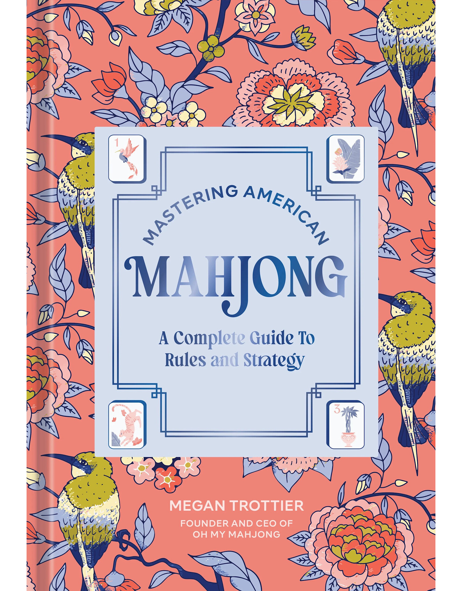 Oh My Mahjong Mastering American Mahjong A Complete Guide To Rules & Strategy