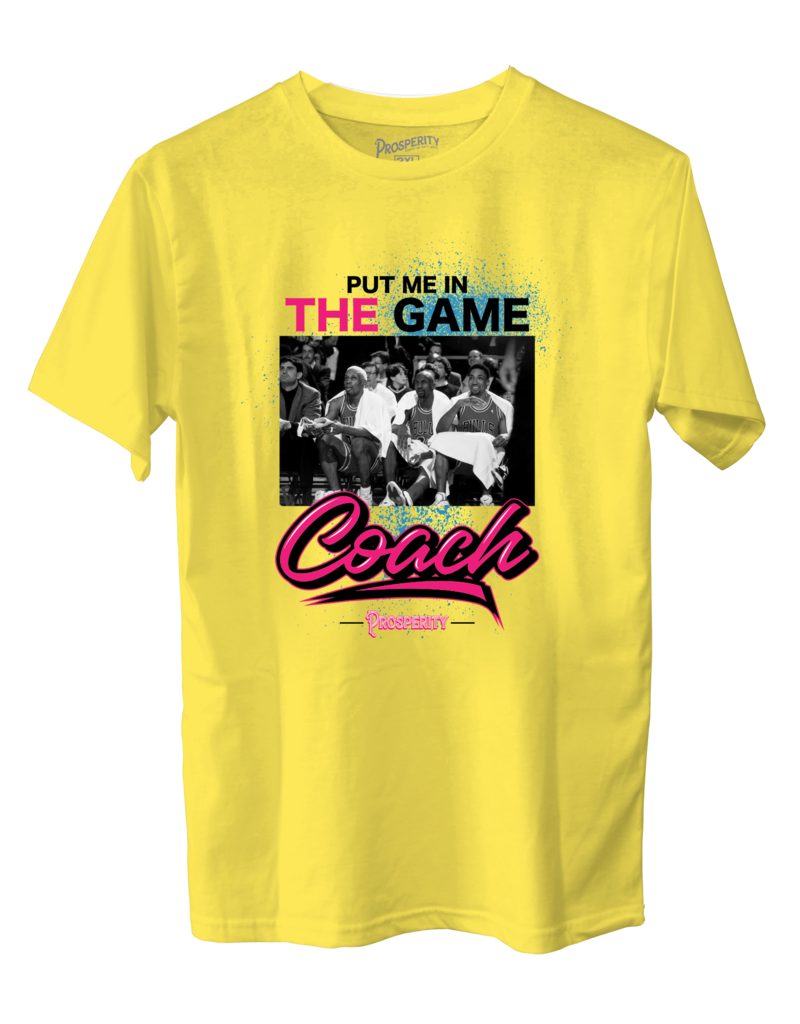 PROSPERITY PROSPERITY | Graphic Tee - PUT ME IN THE GAME (BASKETBALL)