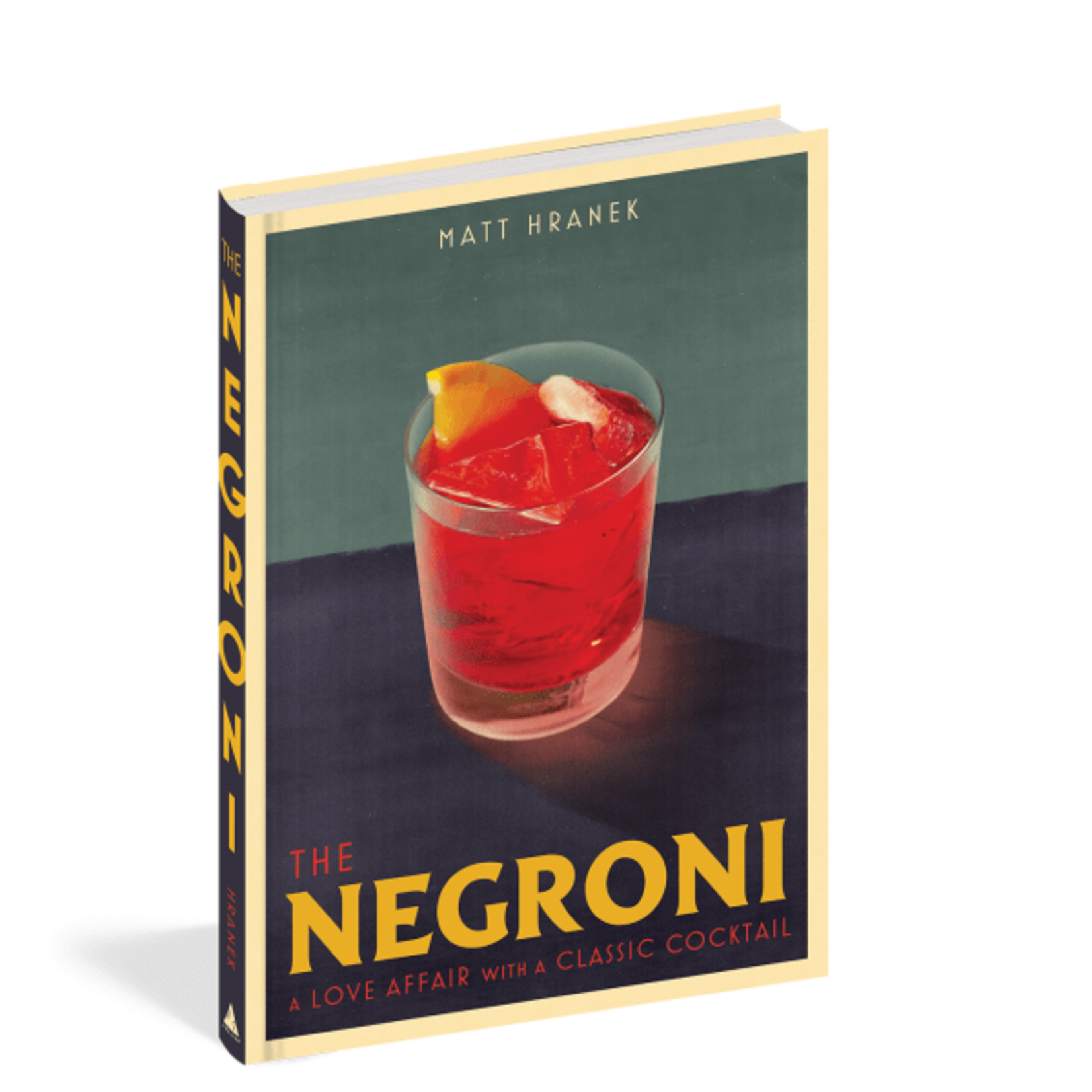 Common Ground The Negroni: A Love Affair With Classic Cocktail