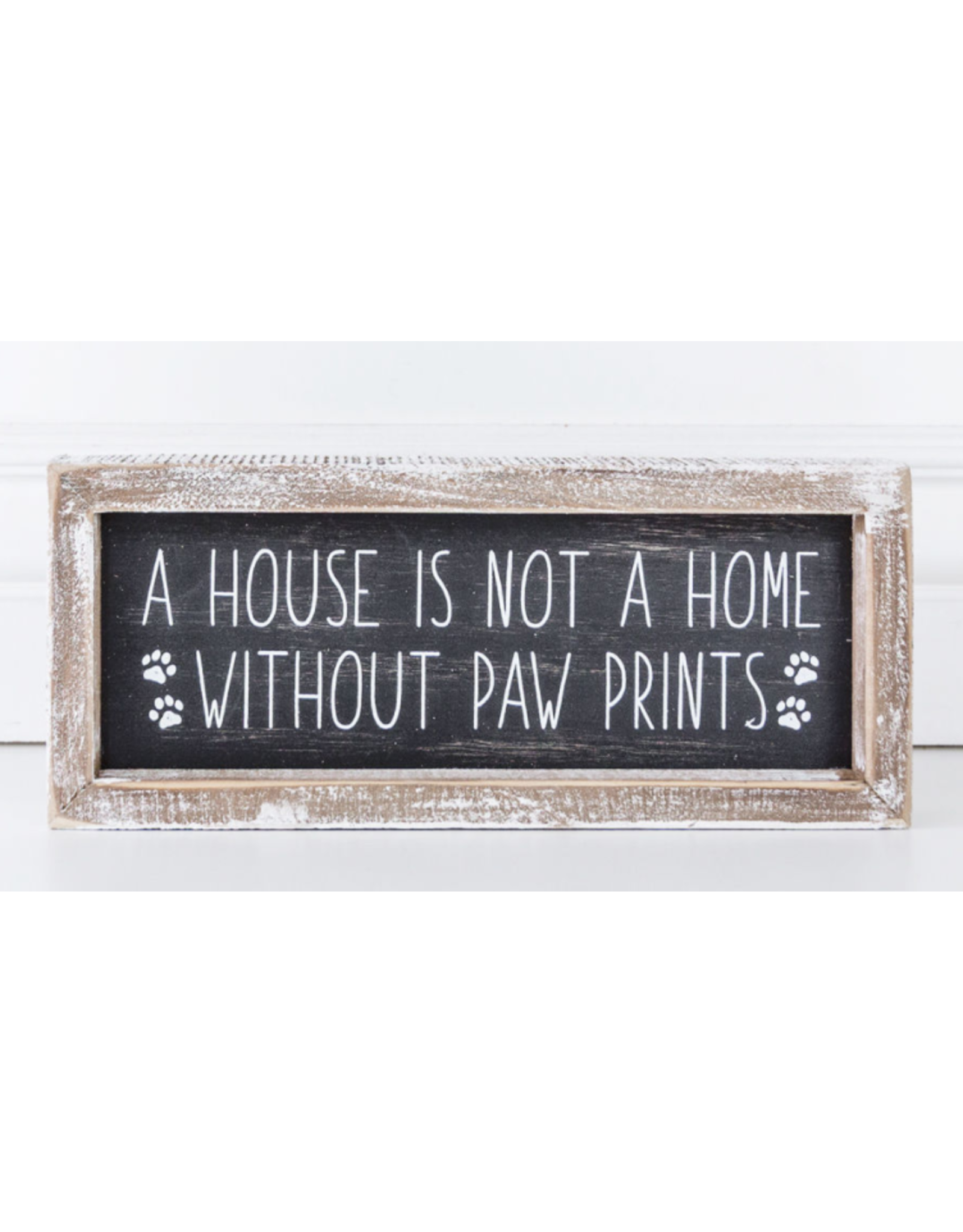 Adams & Co. A House Is Not A Home Without Paw Prints Sign