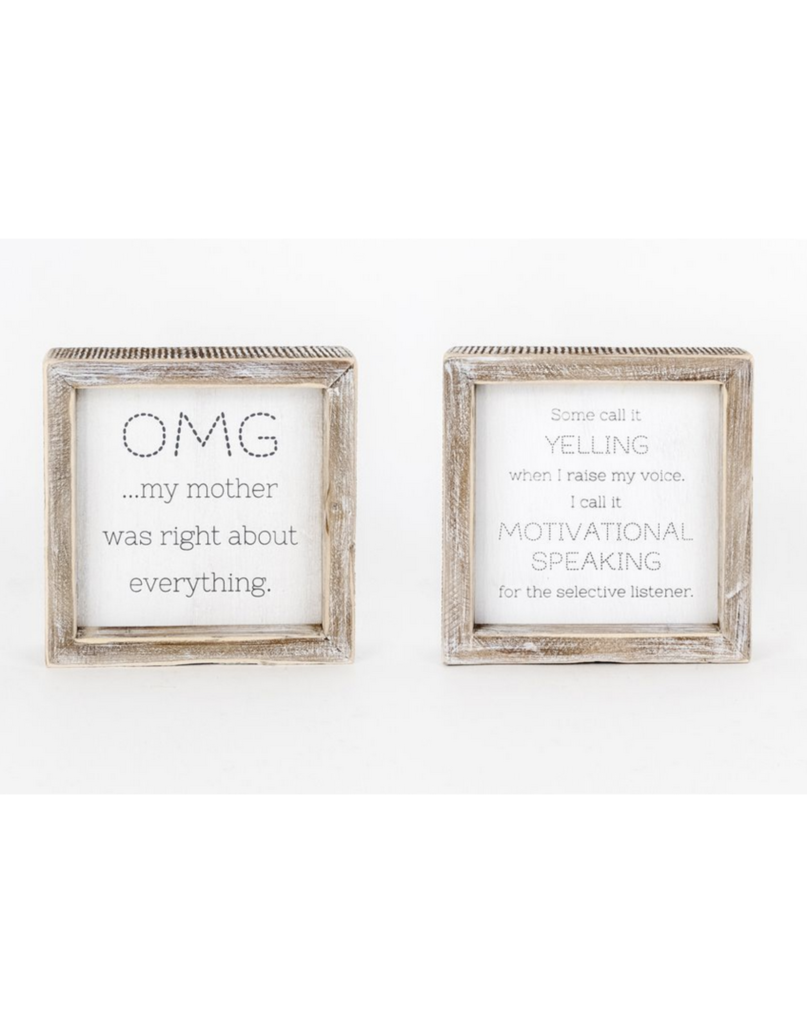 Adams & Co. Motivational Speaker/Mother Was Right 6" x 6" Reversible Sign