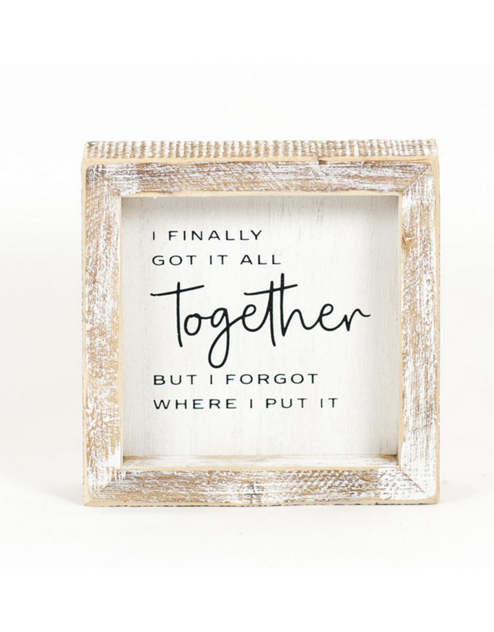 Adams & Co. Got It All Together Sign