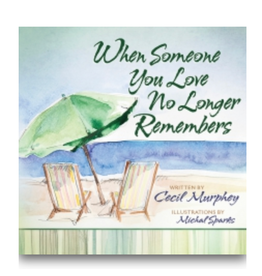 Harvest House When Someone You Love No Longer Remembers Book