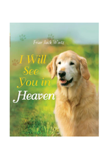 Paraclete Press I Will See You in Heaven Book