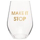 CHEZ GAGNE STEMLESS WINE GLASS CHEEKY