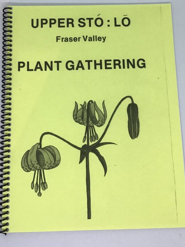 Upper Sto:lo Fraser Valley Plant Gathering