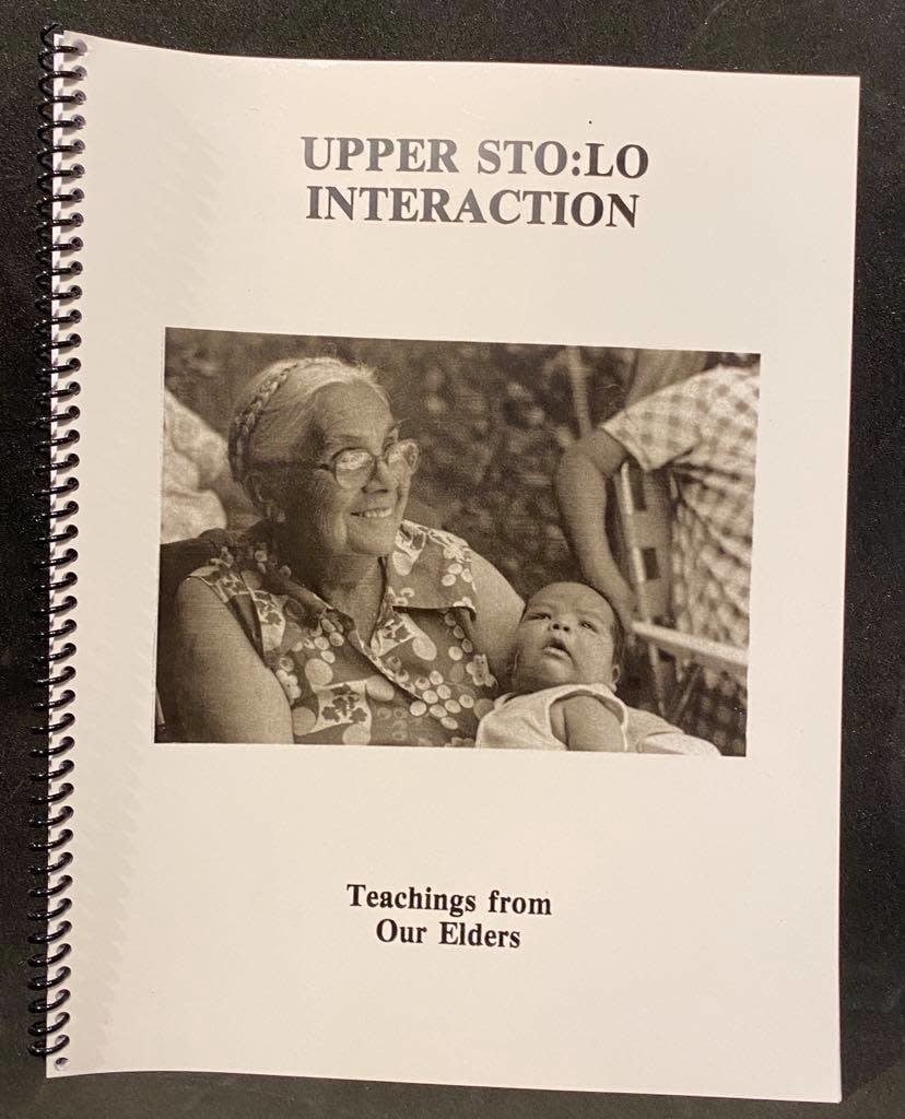 Upper Sto:lo Interaction-Teachings from Our Elders-1