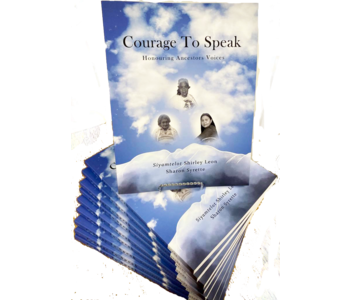 Courage to Speak-Honouring Ancestors Voices- Shirley Leon/Sharon Syrette