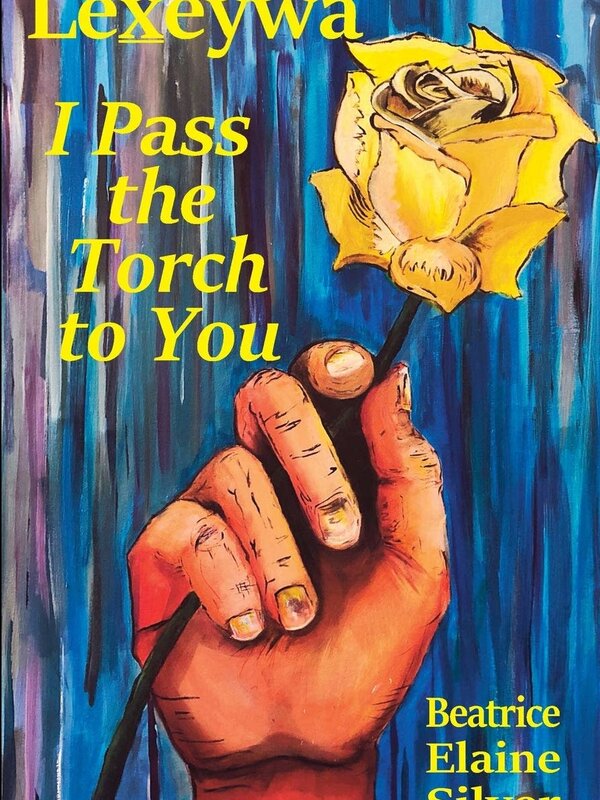 I Pass the Torch to You by Beatrice Elaine Silver