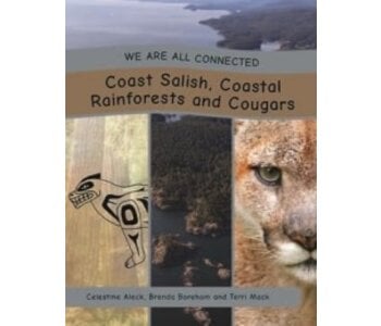 We are all Connected- Coast Salish, Coastal Rainforests and Cougars