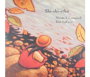 Shi-shi-etko by Nicola I. Campbell , Kim LaFave (Illustrator)