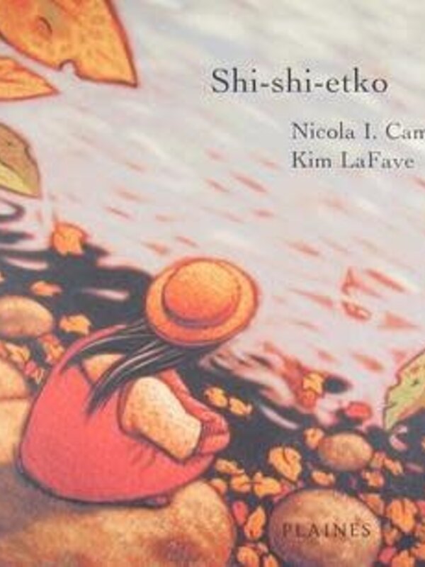 Shi-shi-etko by Nicola I. Campbell , Kim LaFave (Illustrator)