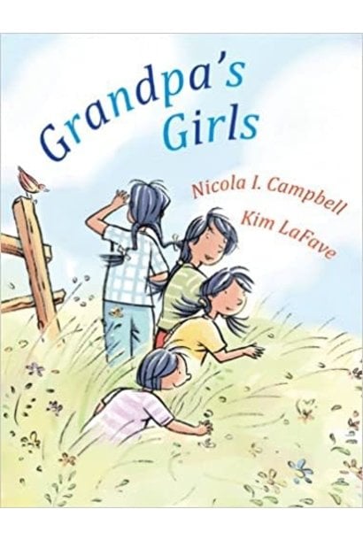 Book Grandpa's Girls by Nicola I. Campbell