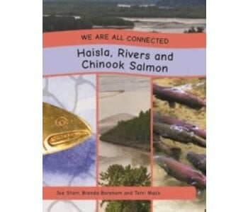 book - We Are All Connected- Haisla, Rivers and Chinook Salmon