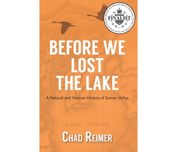 Before We Lost The Lake by Chad Reimer