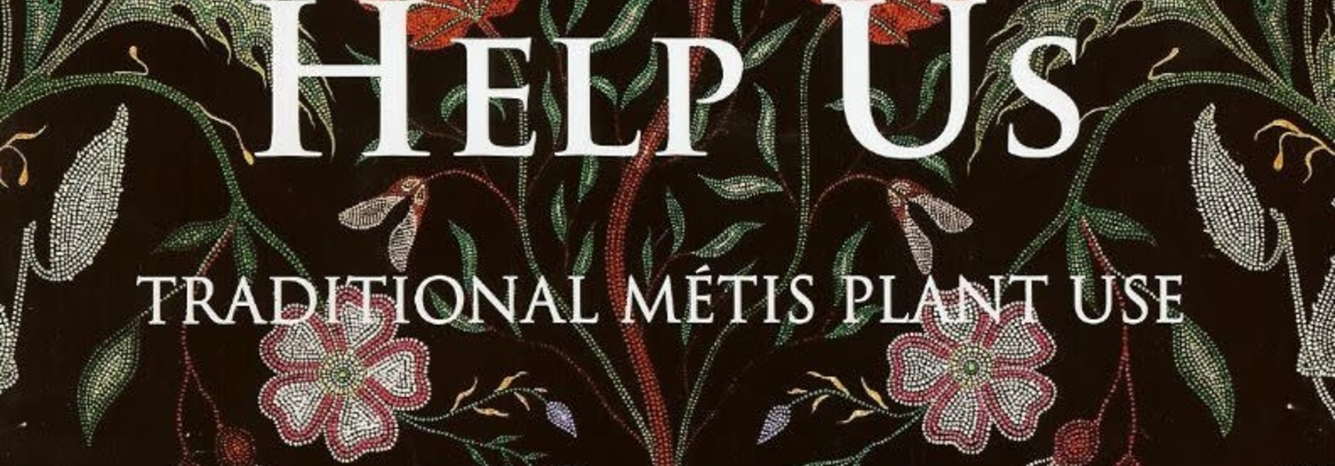 Book- Medicines to Help Us- Traditional Metis Plant Use