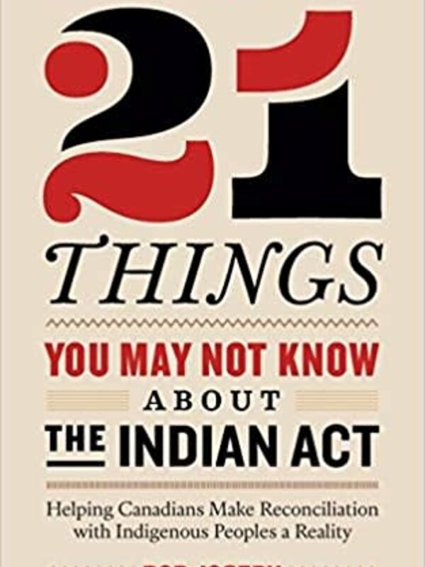 Book- 21 Things you may not know about the Indian Act