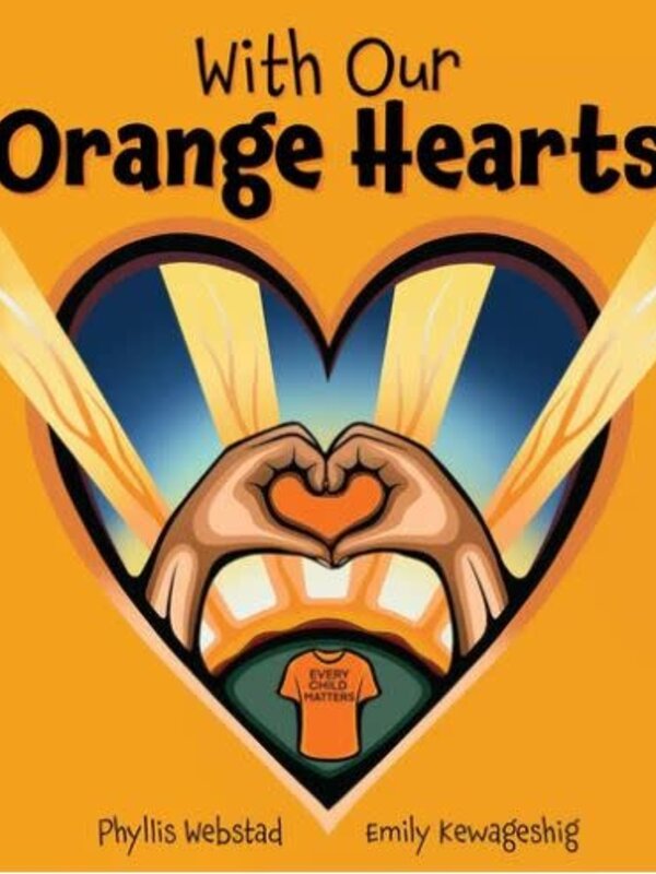 With Our Orange Hearts-Phyllis Webstad