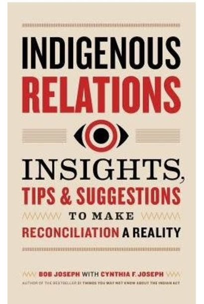 Indigenous Relations- Bob Joseph, Cynthia Joseph